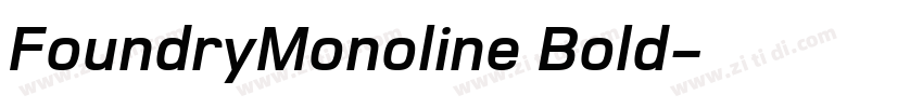 FoundryMonoline Bold字体转换 FoundryMonoline Bold字体转换